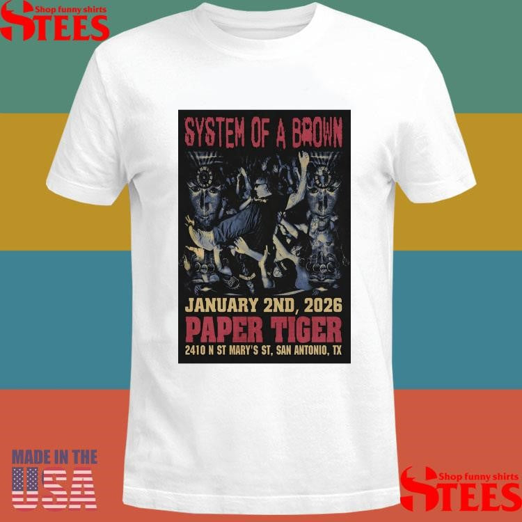 System Of A Brown 1 2 2026 San Antonio Tx T-shirt