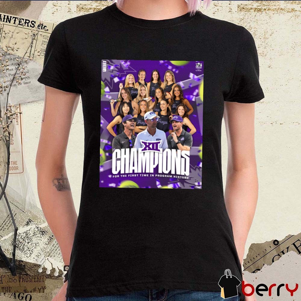 TCU Horned Frogs Women’s Tennis 2026 Big 12 Champions For The First Time In Program History Poster t-shirt