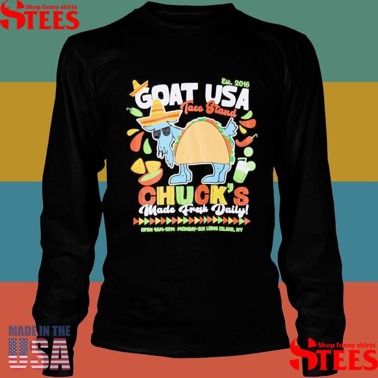 Taco Goat Usa Taco Stand Chuck’s Made Fresh Daily Shirts