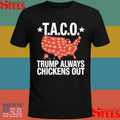 Taco Trump Always Chickens Out Usa Map Shirts