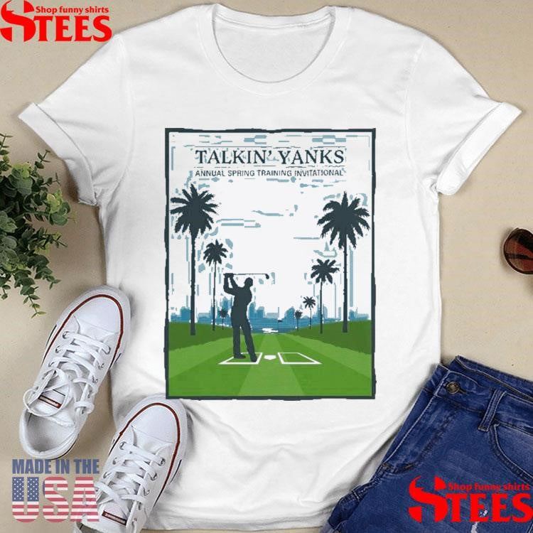 Talkin’ Yanks Annual Spring Training Invitational Shirts