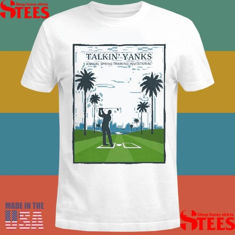 Talkin’ Yanks Annual Spring Training Invitational Shirts