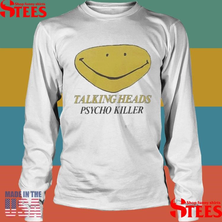 Talking Heads Smiley Face Psycho Killer Shirts