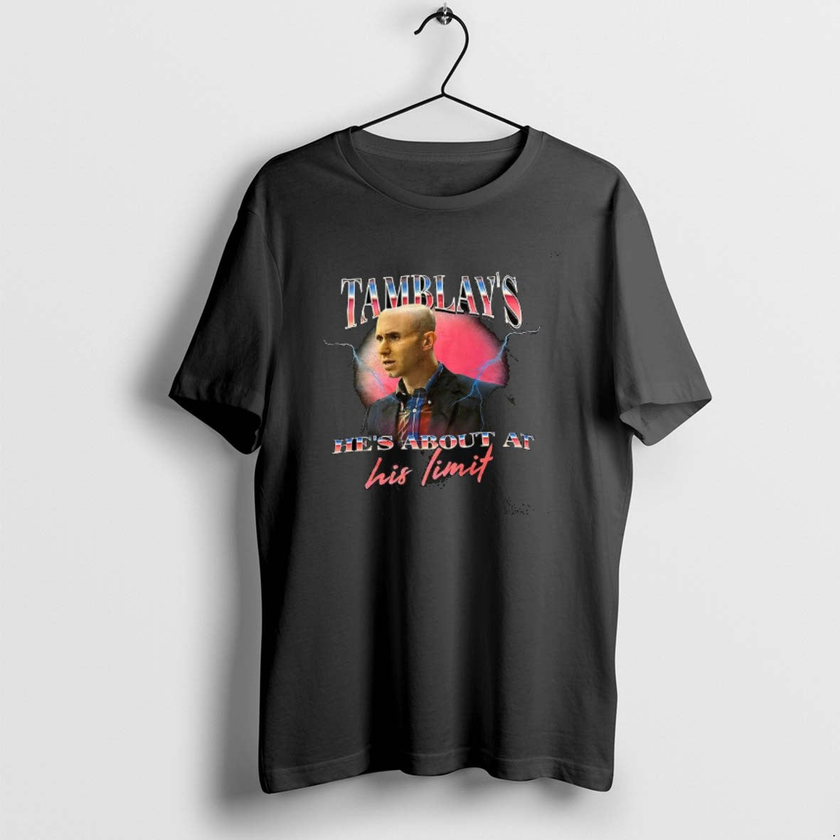 Official Tamblays Hes About At His Limit T-Shirts, Hoodie, Sweatshirt | CiraTrend.com