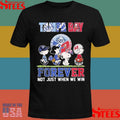 Tampa Bay Sports Teams Forever Not Just When We Win T-shirt