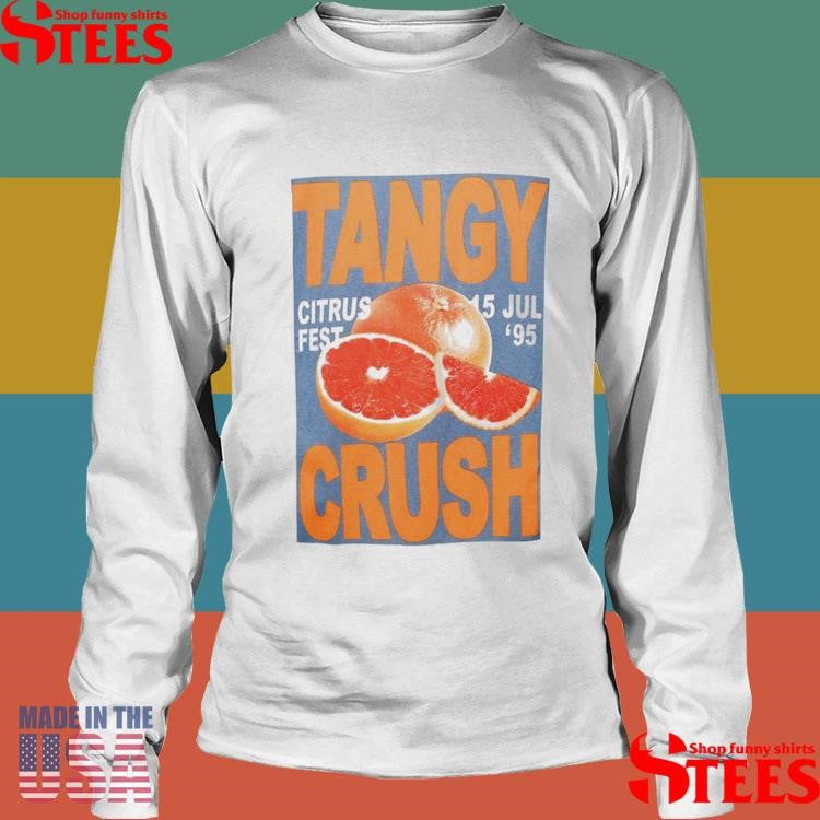 Tangy Citrus Fest 15 Jul 95 Crush Shirts