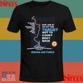 Target Striked Our Job Is To Hit The Target Not To Count Body Bags Indian Air Force Shirts