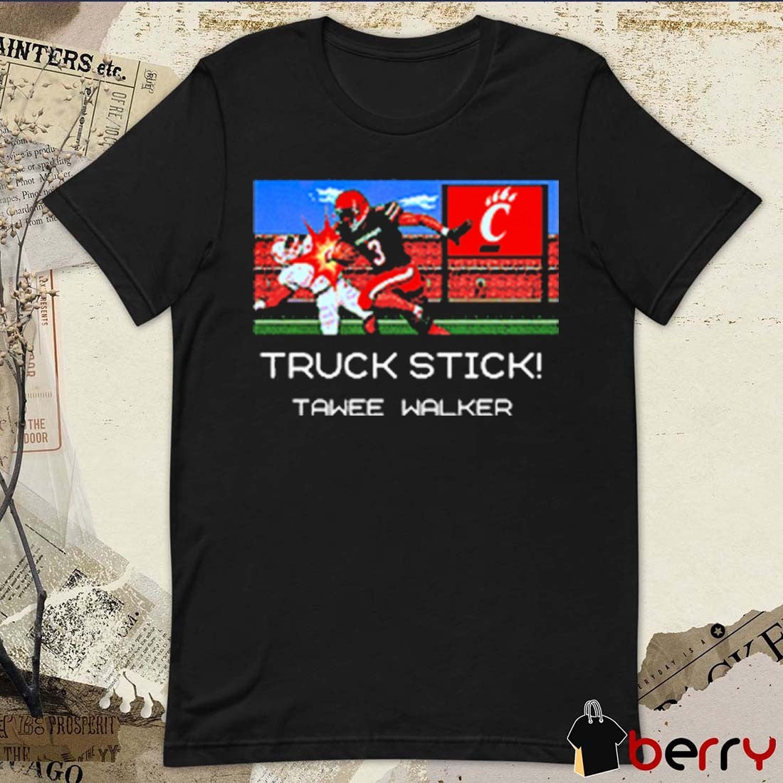 Tawee Walker Truck Stick Cincinnati Bearcats Football NCAA t-shirt