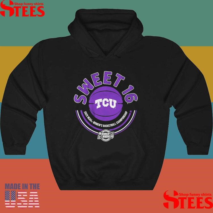 Tcu Women’s Basketball 2025 Sweet Sixteen Ncaa Women’s Basketball Championship March Madness Shirts
