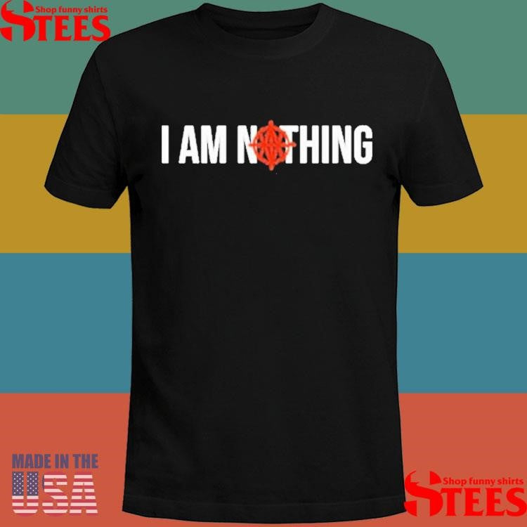 Teeth I Am Nothing Shirts