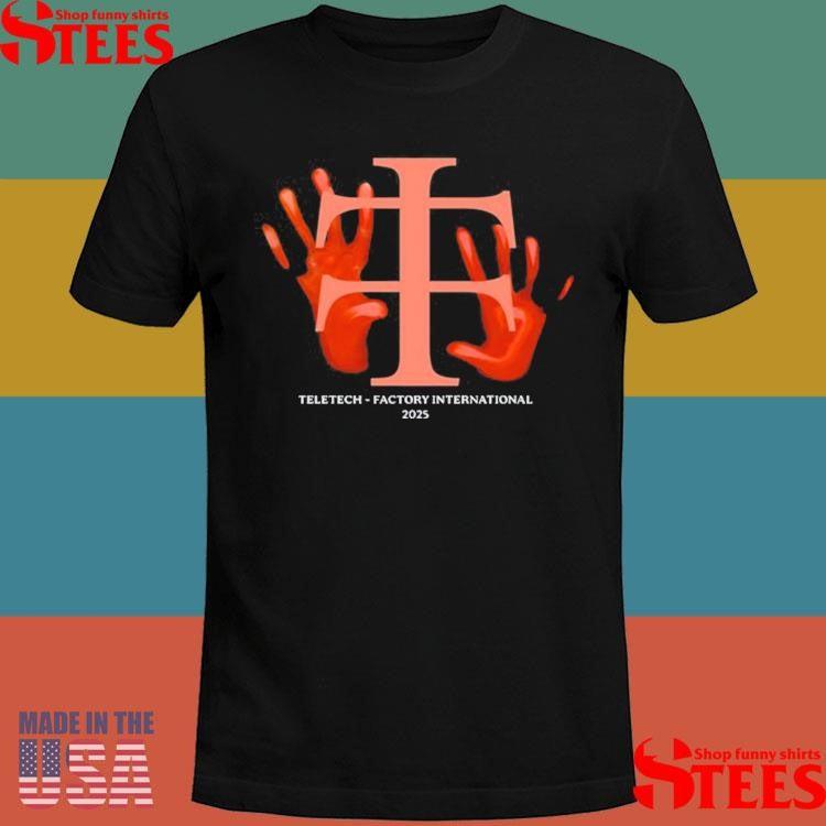 Teletech Factory International 2025 Shirts