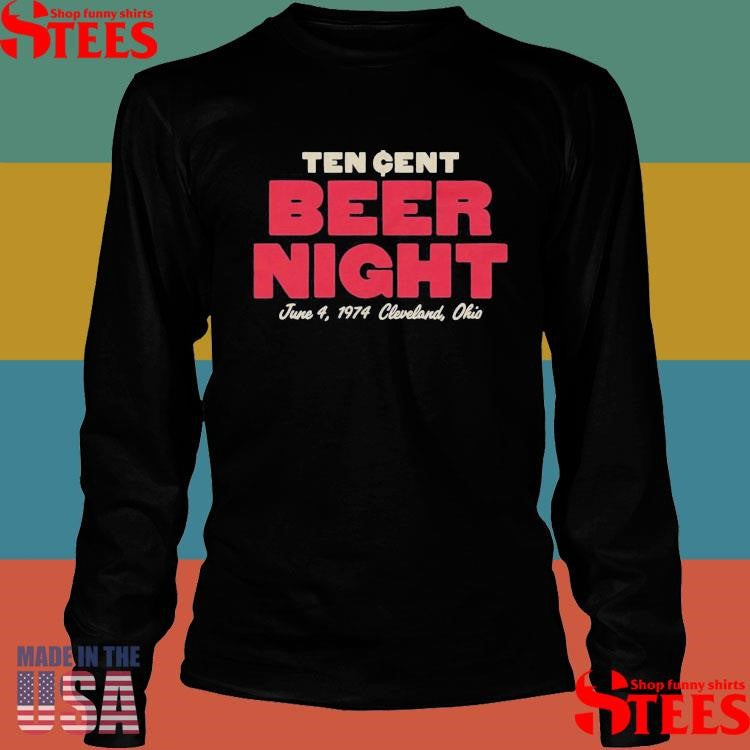 Ten Cent Beer Night June 4 1974 Cleveland Ohio Shirts
