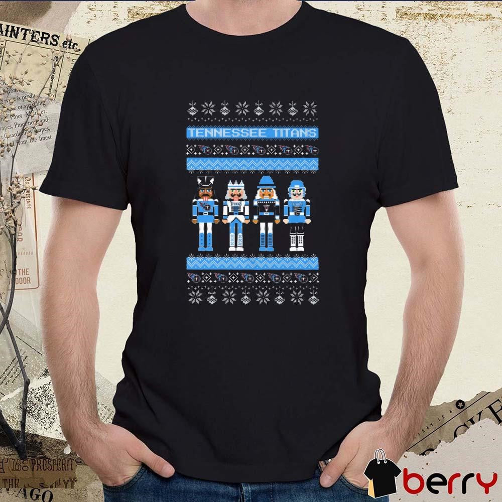 Tennessee Titans Holiday Nutcracker NFL Ugly Christmas Sweater 2024 t-shirt