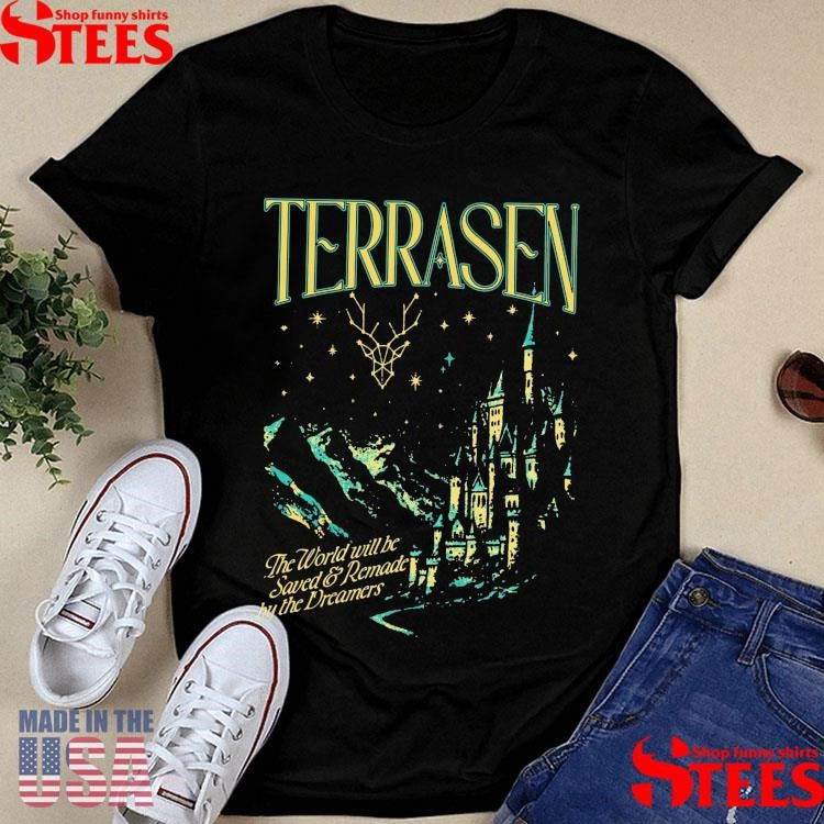 Terrasen The World Will Be Saved And Remade By Bucreamenade T-shirt