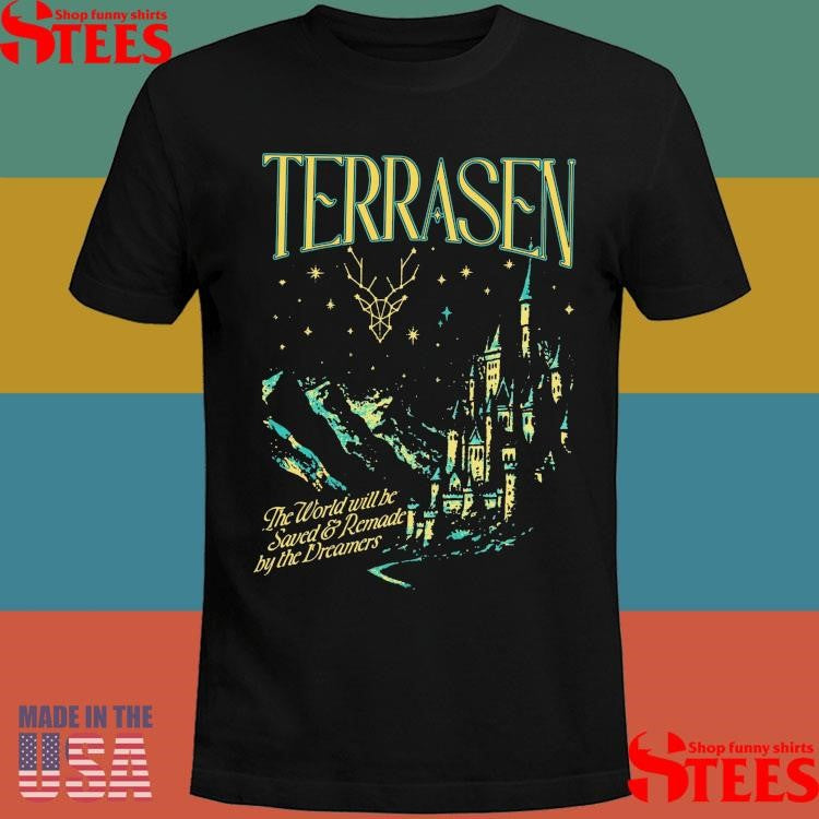 Terrasen The World Will Be Saved And Remade By Bucreamenade T-shirt