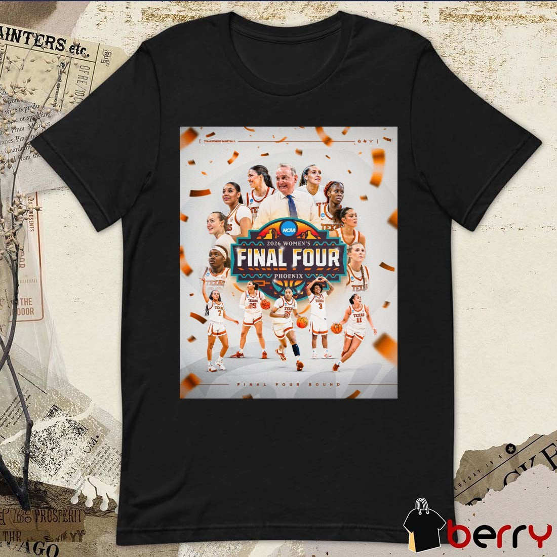 Texas Longhorns Women’s Basketball 2026 NCAA Final Four Phoenix Poster t-shirt