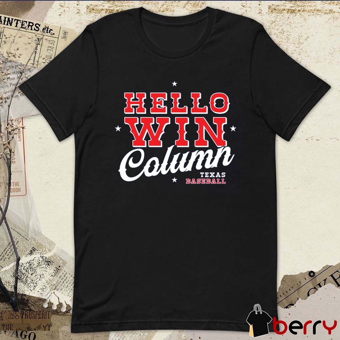 Texas Rangers Hello Win Column Texas Baseball 2025 t-shirt