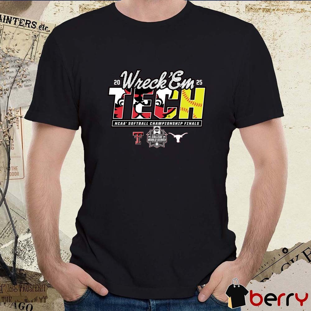 Texas Tech Red Raiders 2025 NCAA Softball College World Series Championship Finals Wreck ‘Em Game Day t-shirt