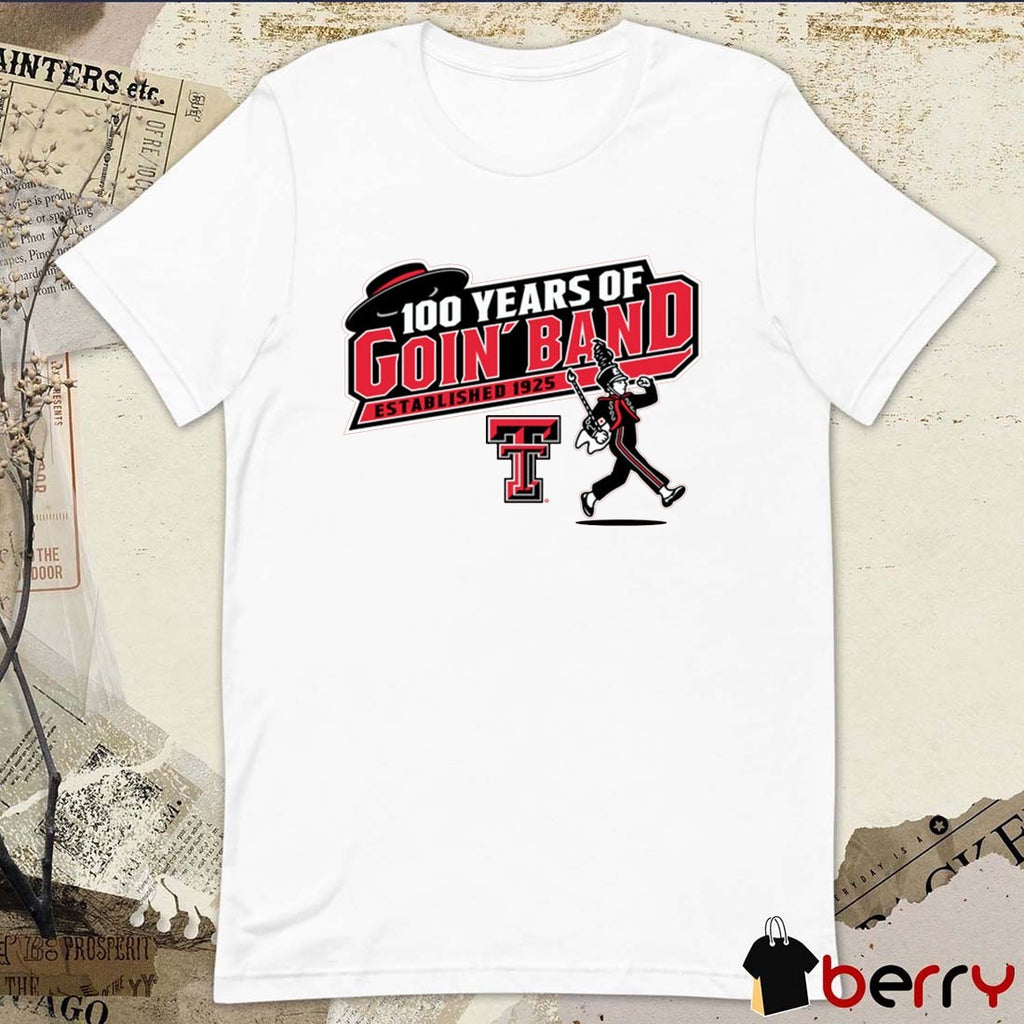 Texas Tech Red Raiders NCAA 100 Years Of Goin’ Band Marching Band Est 1925 t-shirt