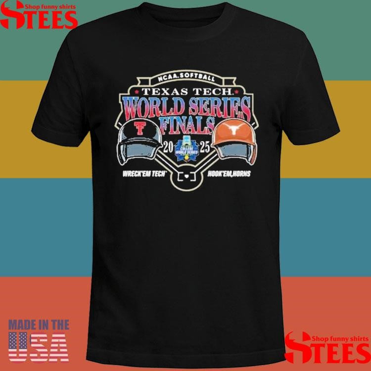 Texas Tech Red Raiders Vs Texas Longhorns 2025 Softball College World Series Championship Finals Matchup Shirts