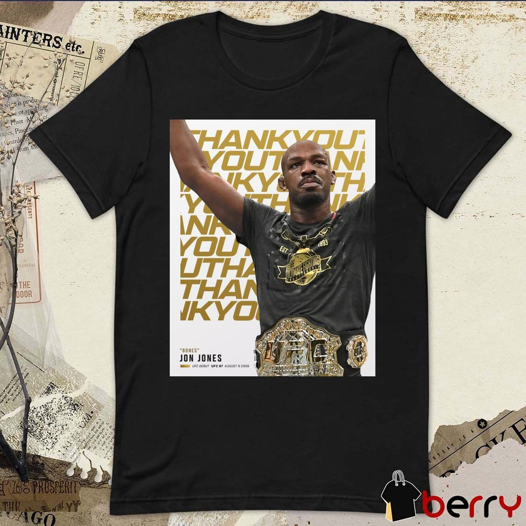 Thank You Bones Jon Jones UFC Debut UFC 87 August 9 2008 Poster t-shirt