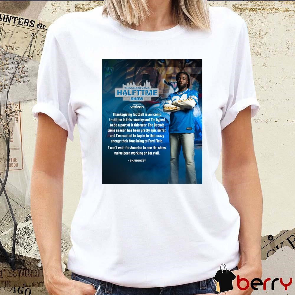Thanksgiving Halftime Show Thanksgiving Football Is An Iconic Tradition In This Country And I’m Hyped To Be A Part Of It This Year – Shaboozey Poster t-shirt