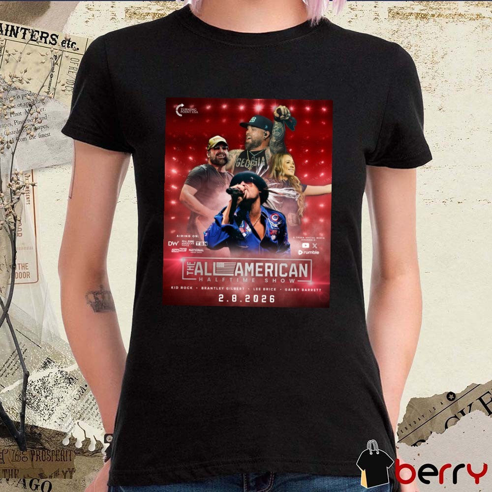 The All American Halftime Show Kid Rock Brantley Gilbert February 8 2026 Poster t-shirt