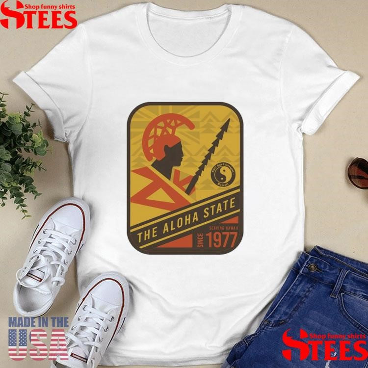 The Aloha State Stamp Warrior Serving Hawaii Since 1977 Shirts