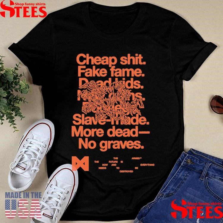 The Armed Fake Fame Shirts