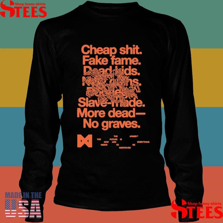 The Armed Fake Fame Shirts