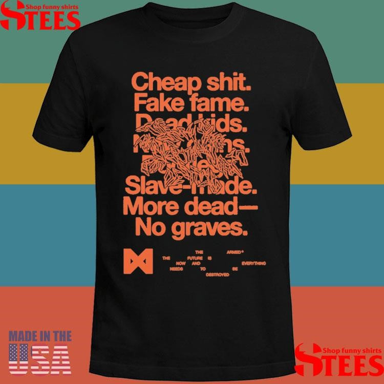 The Armed Fake Fame Shirts