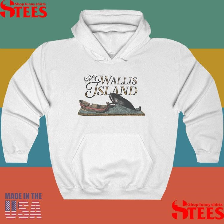 The Ballad of Wallis Island Present Visit Wallis Island Shirts