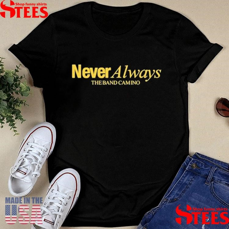 The Band Camino Neveralways T-shirt