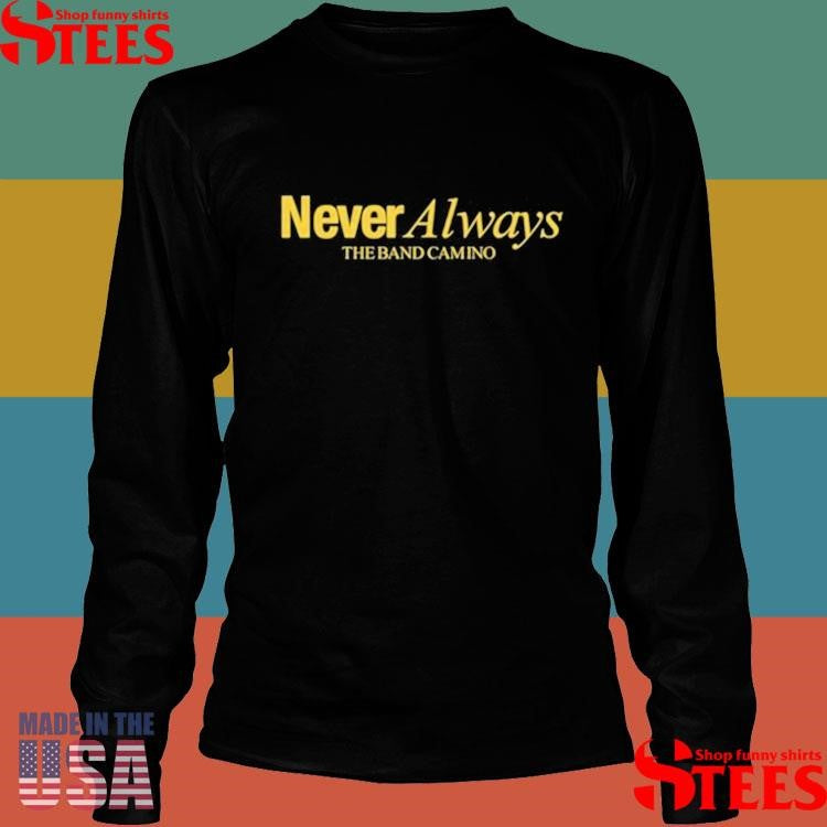 The Band Camino Neveralways T-shirt