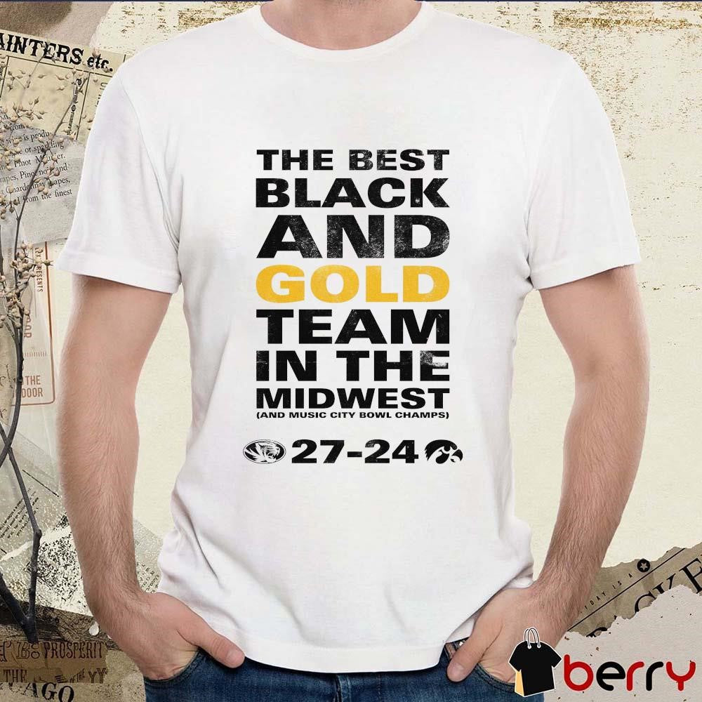 The Best Black And Gold Team In The Midwest And Music City Bowl Champs Missouri Tigers vs Iowa Hawkeyes 27 – 24 Score t-shirt