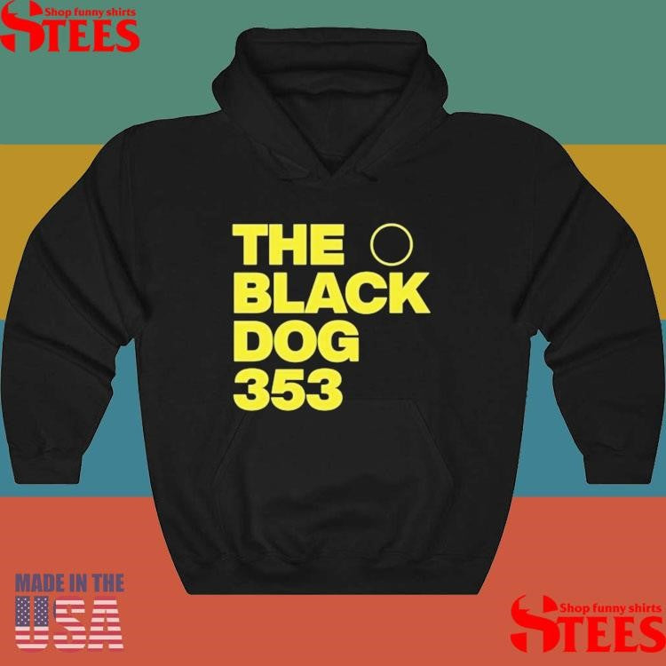 The Black Dog 353 Shirts
