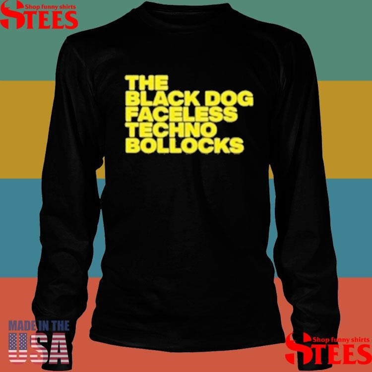 The Black Dog Faceless Techno Bollocks T-shirt