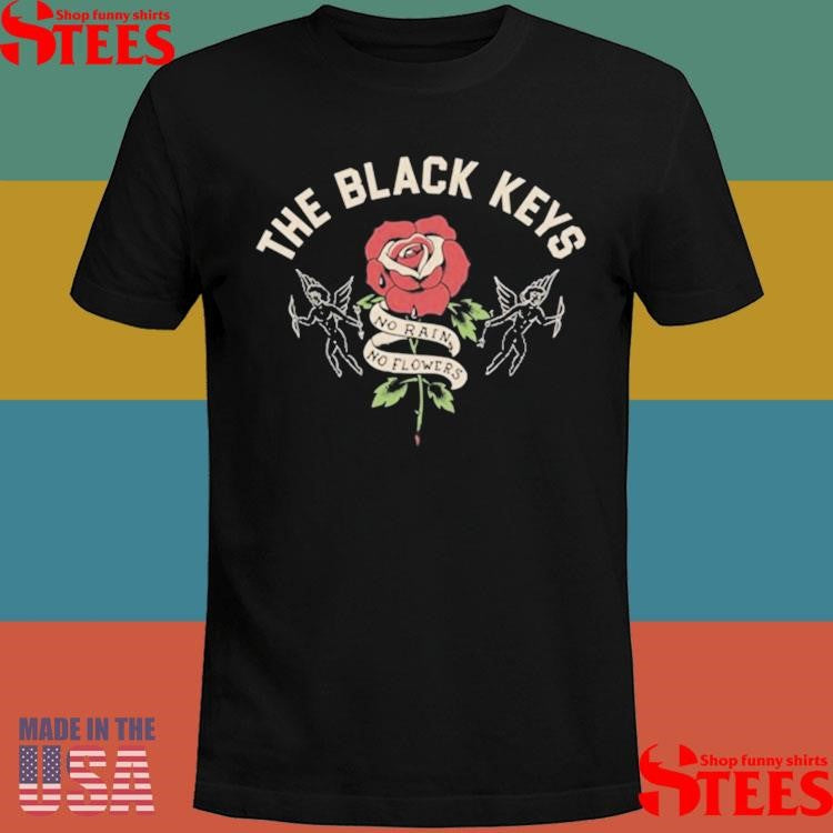 The Black Keys No Rain No Flowers Shirts