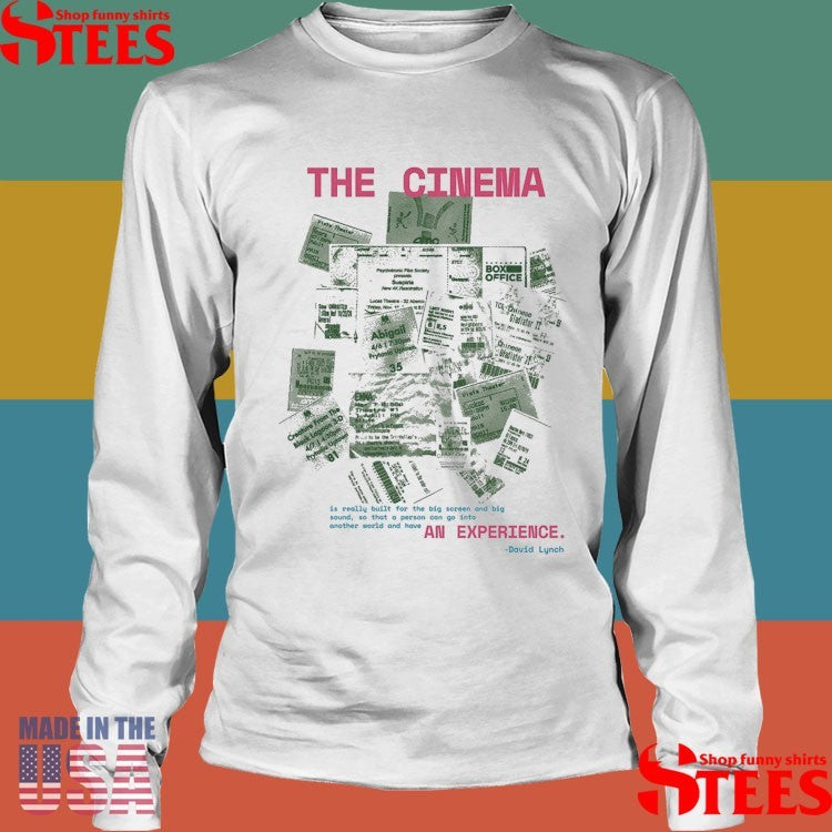 The Cinema An Experience There Nothing Like The Big Screen Shirts