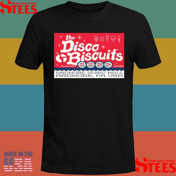 The Disco Biscuits Ardmore Music Hall Ardmore Pa Aug 21-24 2025 T-Shirt