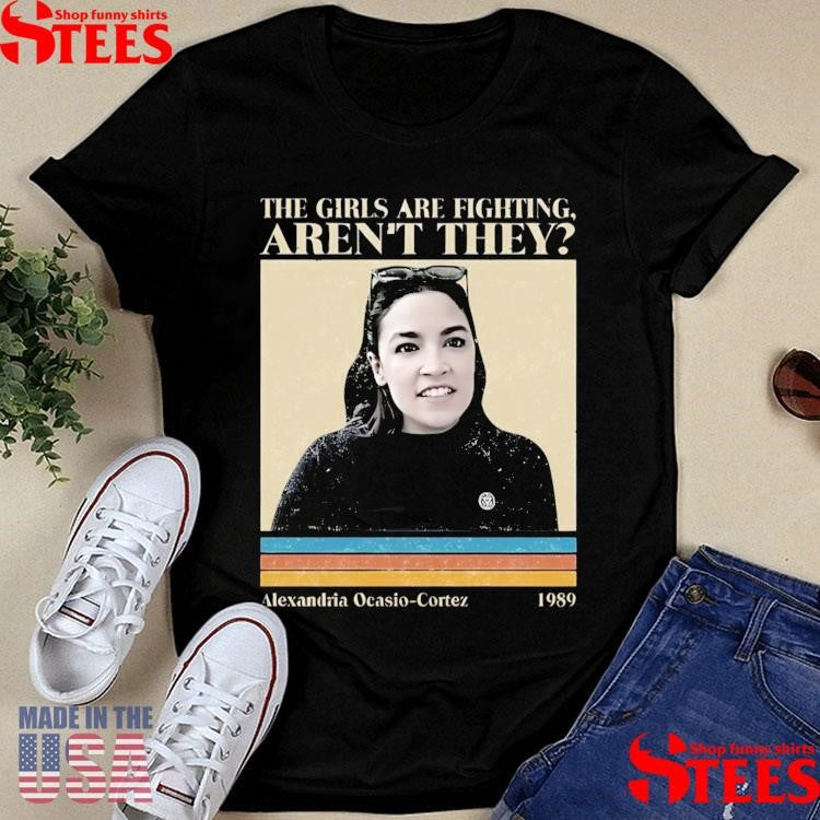The Girls Are Fighting Aoc On Trump Musk T-shirt