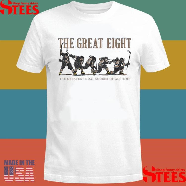 The Great Eight The Greatest Goal Scorer Of All Time Shot Shirts