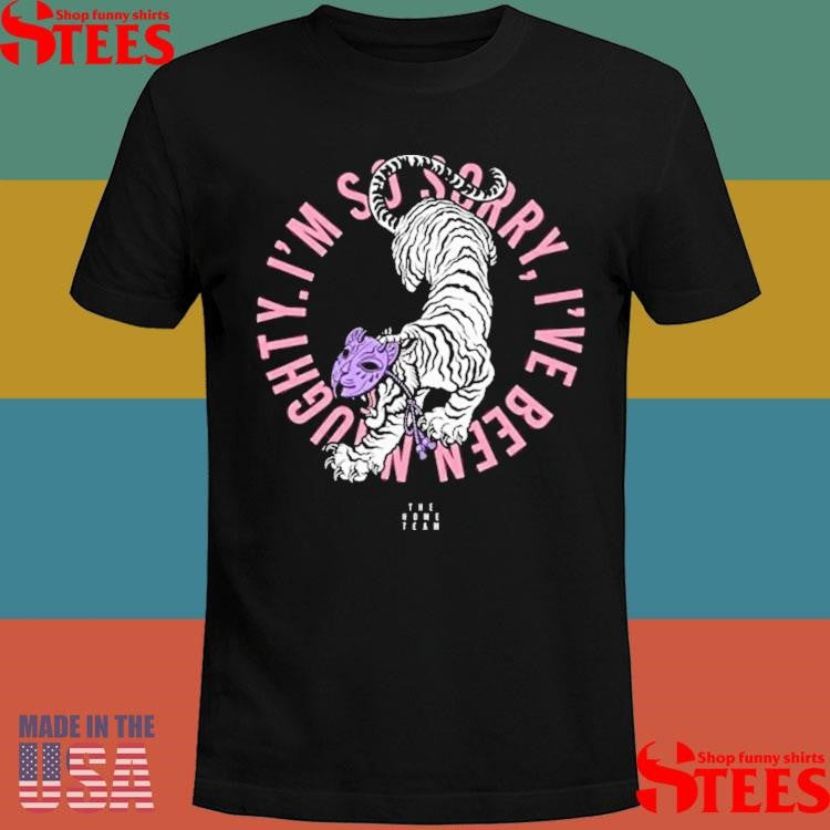 The Home Team Merch Naughty Tiger Shirts