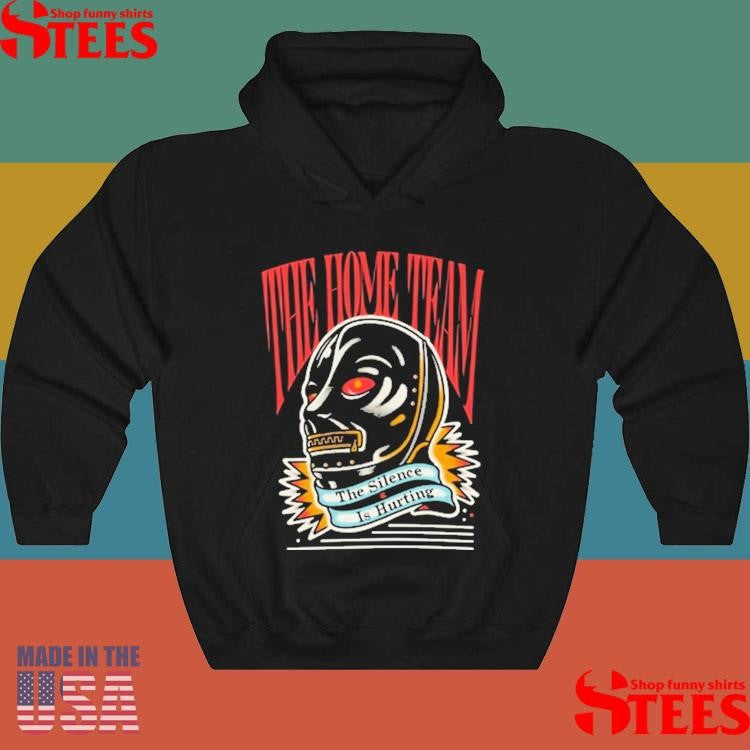 The Home Team The Silence Is Hurting Gimp T-Shirts