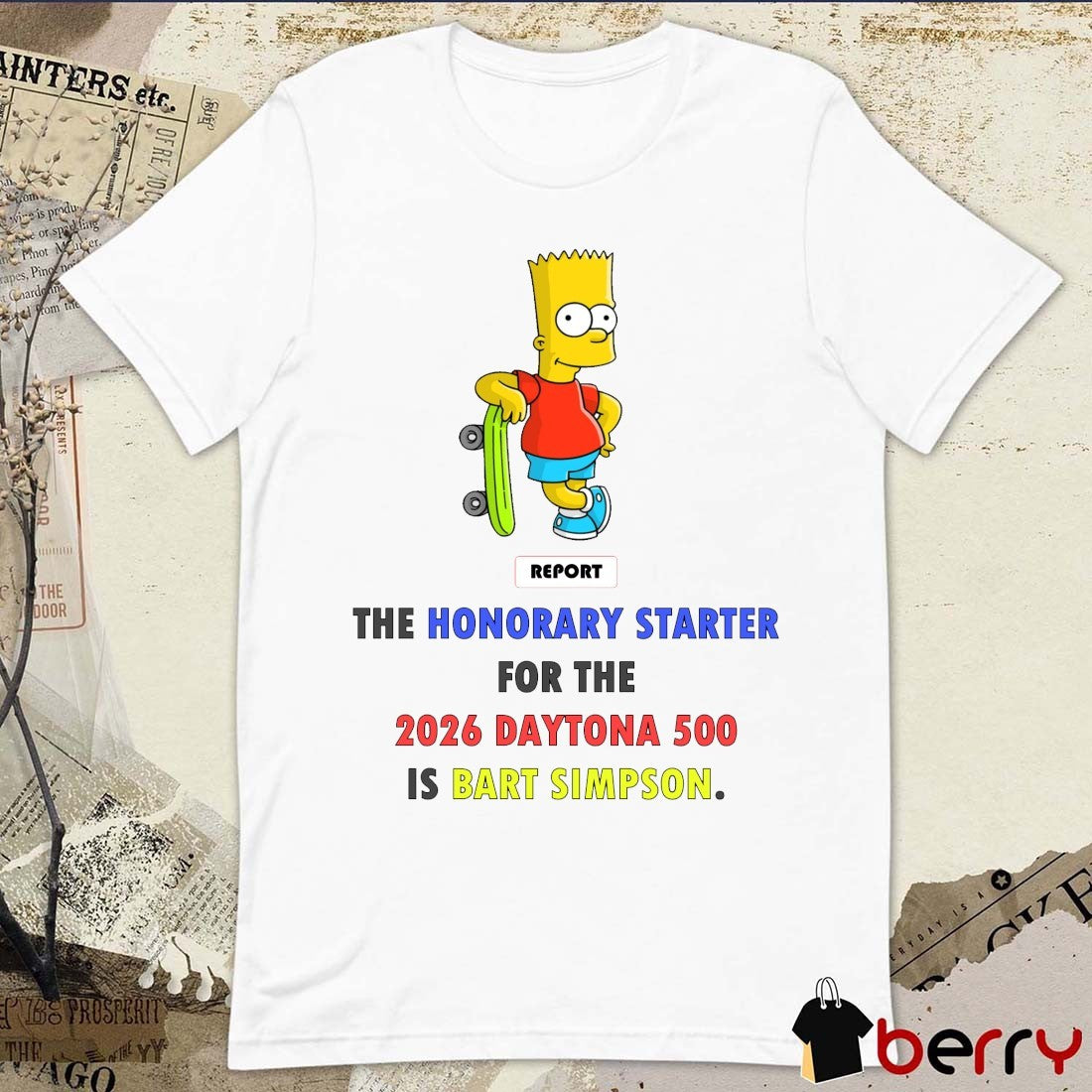 The Honorary Starter For The 2026 Daytoονα 500 Is Bart Simpson t-shirt