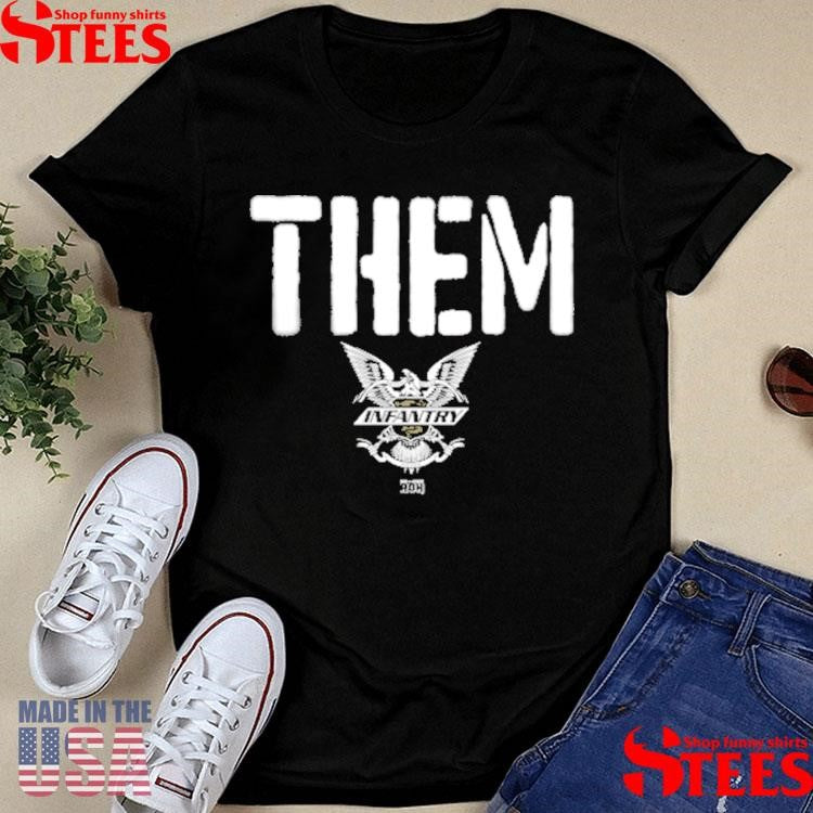 The Infantry Them Shirts