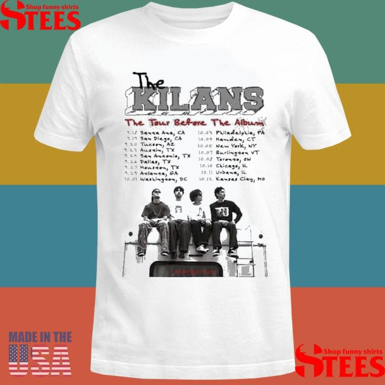 The Kilans The Tour Before The Album 2025 Dates T-shirt