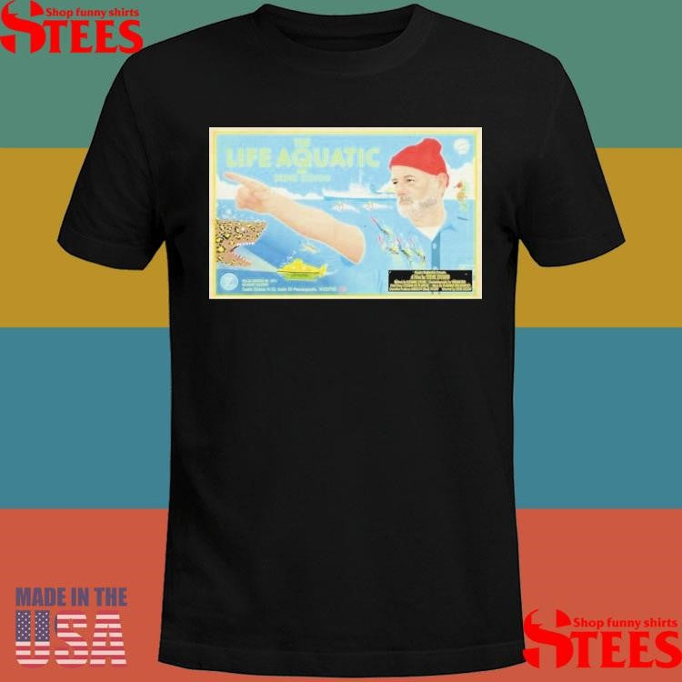 The Life Aquatic 2025 With Steve Zissou Elition Shirts