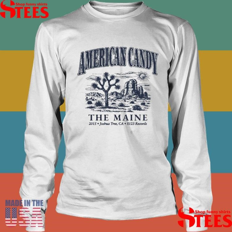 The Maine American Candy Joshua Tree Souvenir Shirts