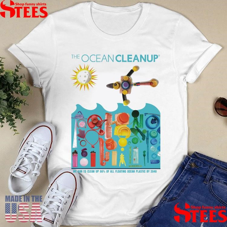 The Ocean Cleanup We Aim To Clean Up 90% Of All Floating Ocean Plastic By 2040 T-shirt